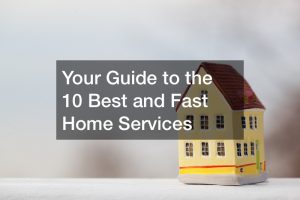 best and fast home services