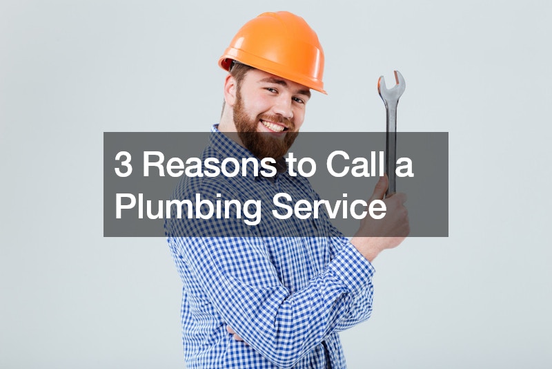 3 Reasons to Call a Plumbing Service