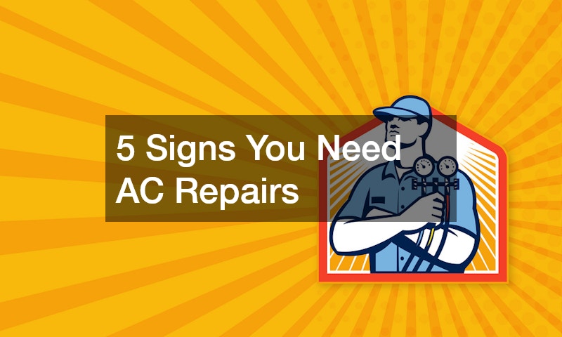 5 Signs You Need AC Repairs