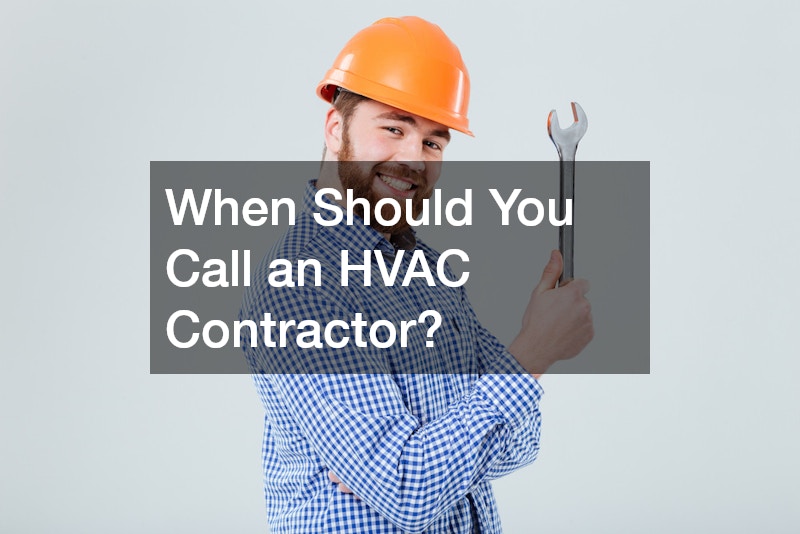 When Should You Call an HVAC Contractor?